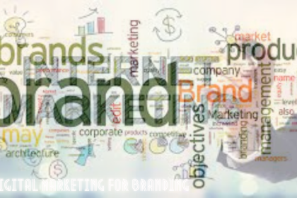 digital marketing for branding