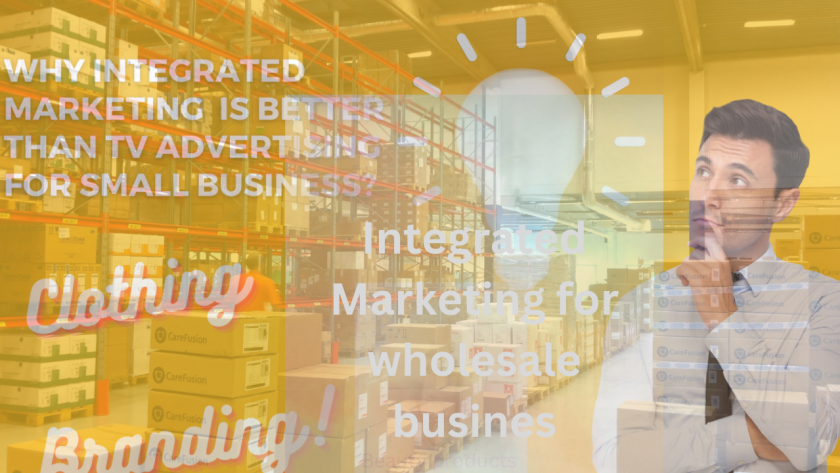 Integrated Marketing for wholesale busines