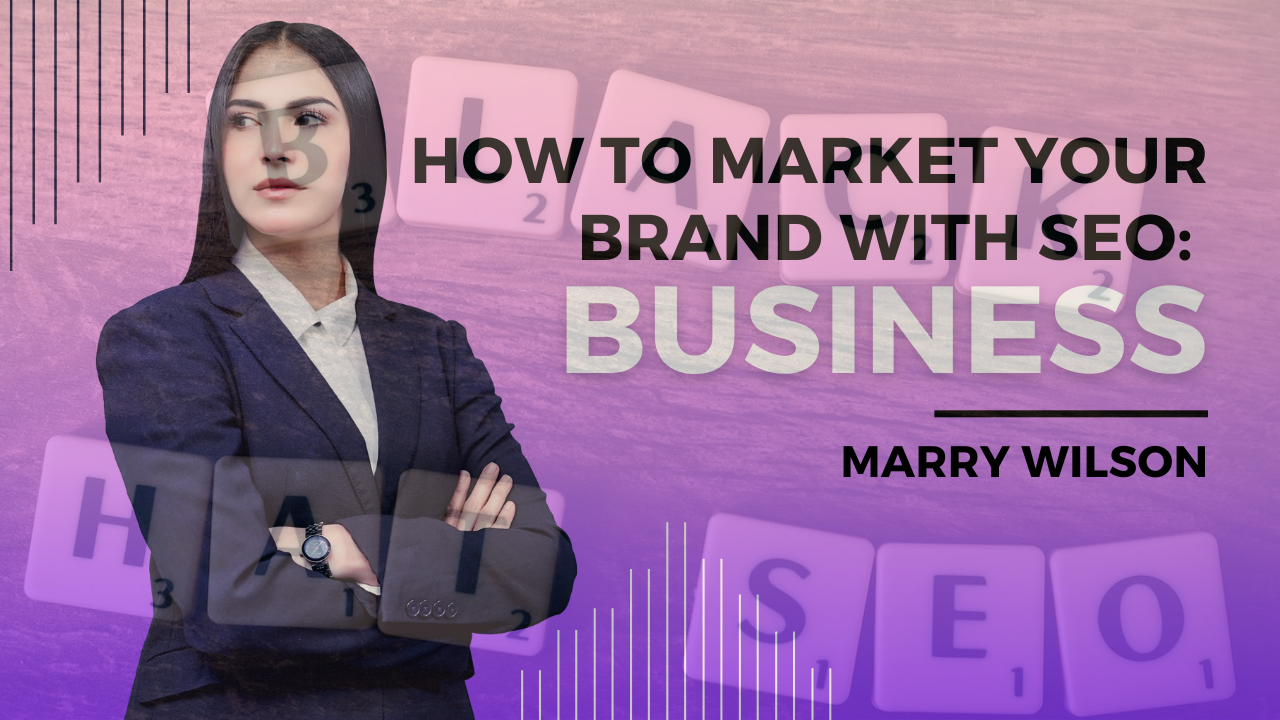 How to Market Your Brand with SEO